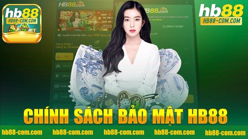 Chính sách bảo mật nhà cái HB88 - An toàn tuyệt đối cho người chơi